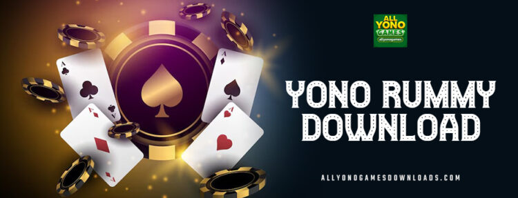 yono rummy games download