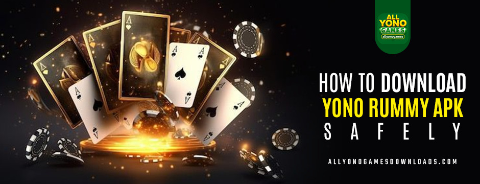 how to download yono rummy apk