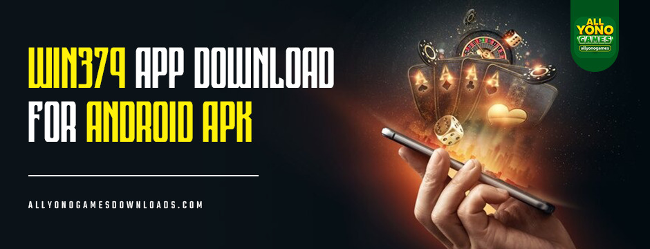 win379 app download for android apk