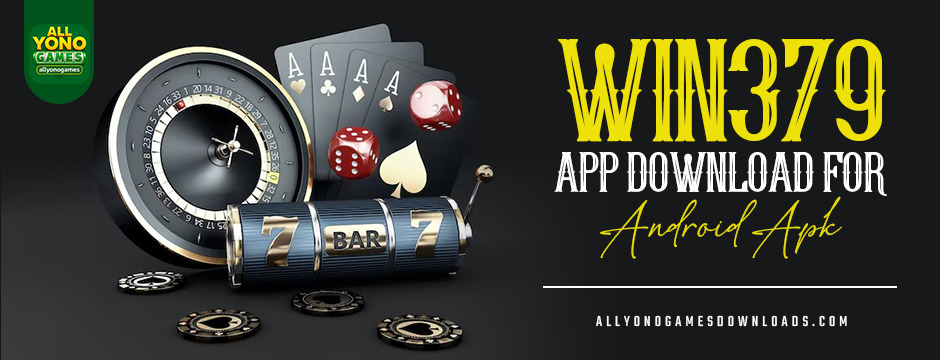 win379 app download for android