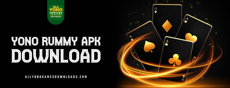 yono rummy apk download