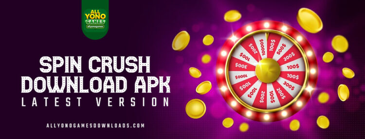 spin crush download apk latest version