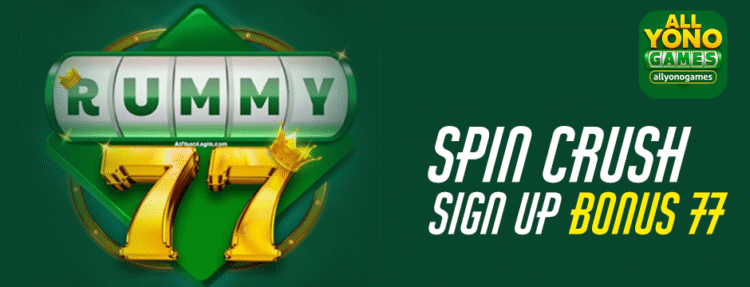 spin crush sign up bonus 77