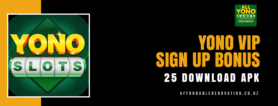 Yono vip sign up bonus 25 download apk