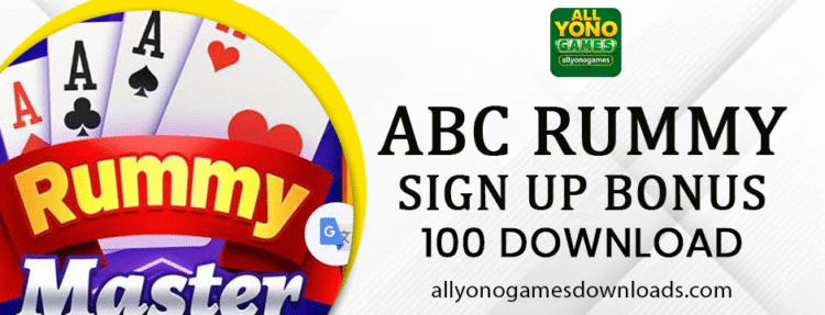 abc rummy sign up bonus 100 download